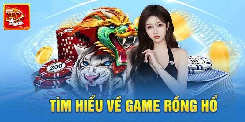 Rồng Hổ Online Zowin - Cách Chiến Thắng Nhận Thưởng Cao