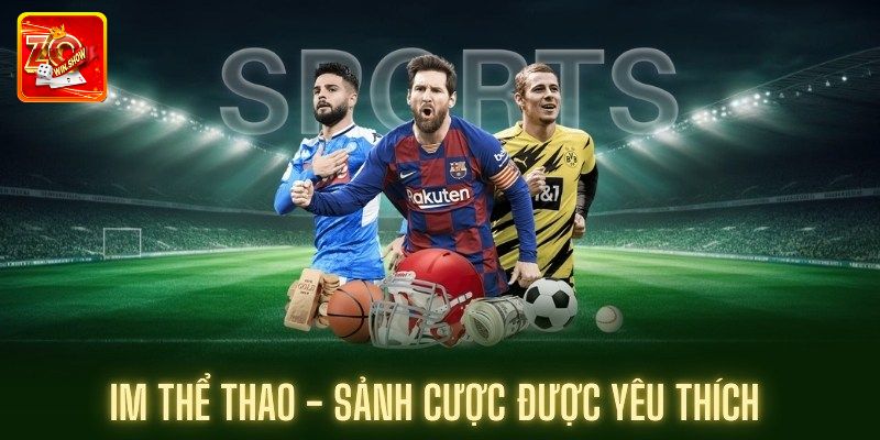 Điểm đặc biệt của IM thể thao